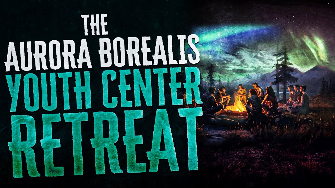 The Aurora Borealis Youth Center Retreat