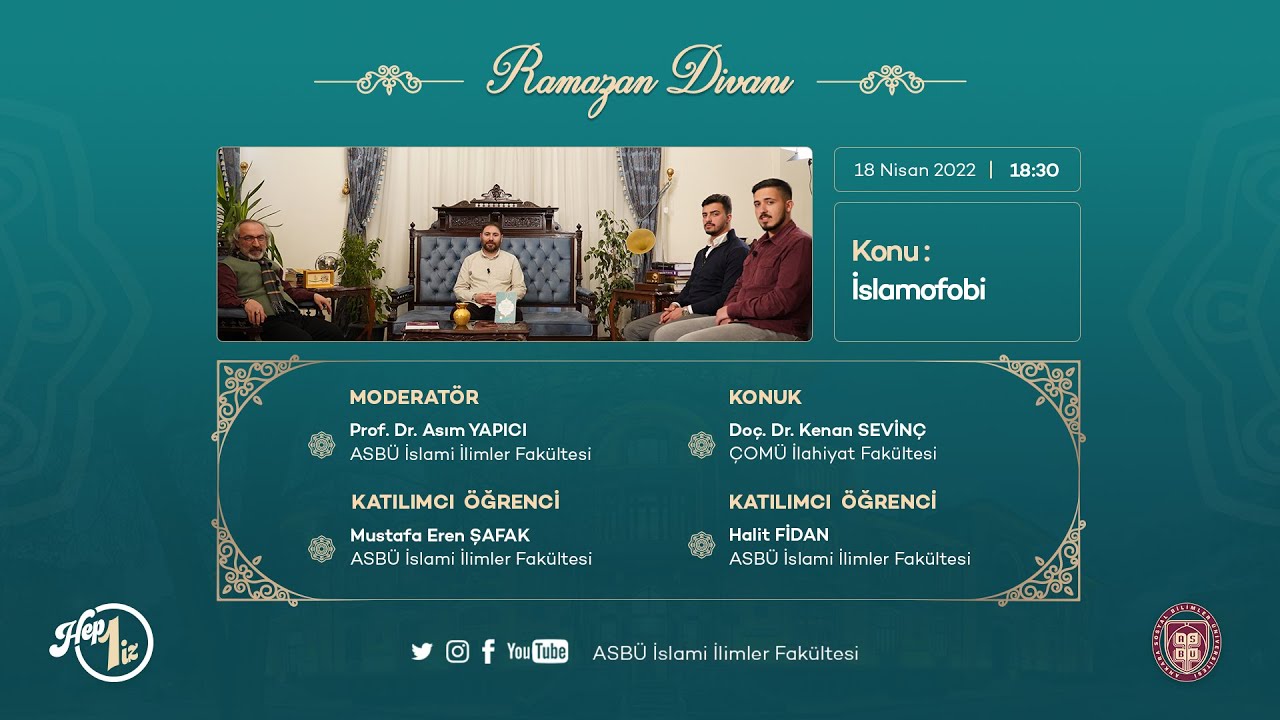 2022 Ramazan Divanı 17- Doç. Dr. Kenan SEVİNÇ- İslamofobi