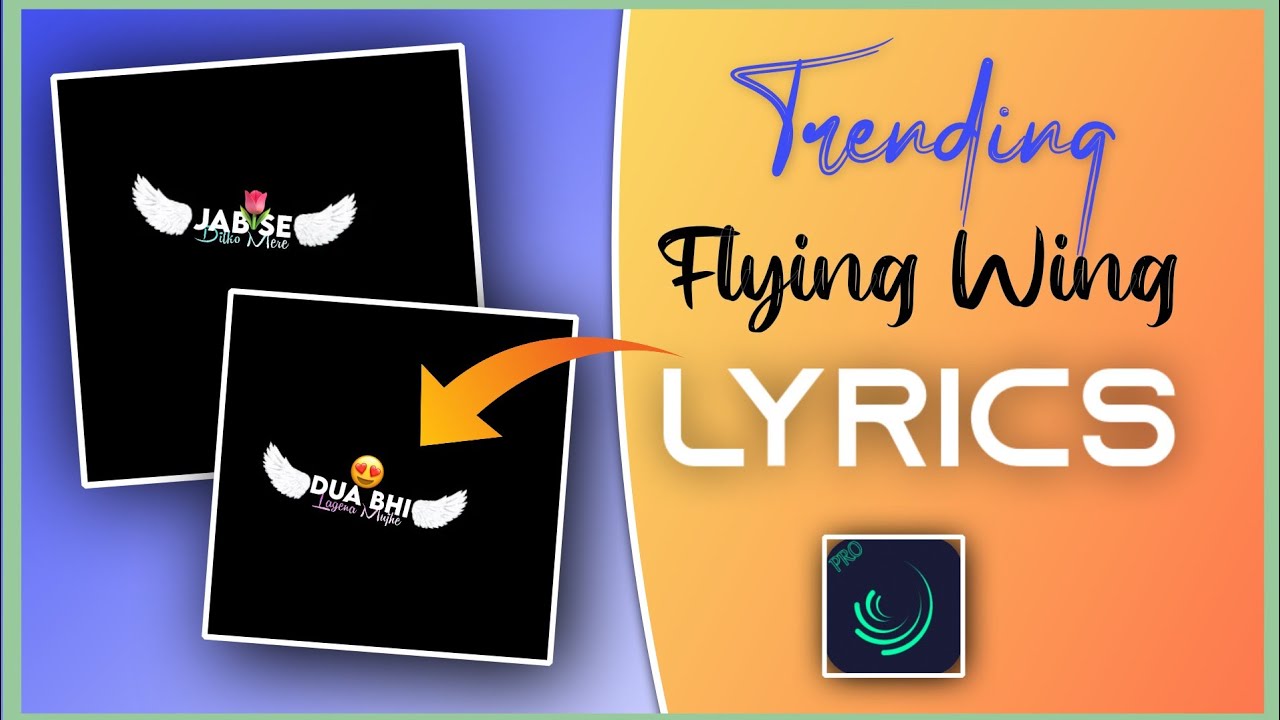 Trending Flying Wing Lyrical Status Video Editing | Alightmotion Lyrical Status Editing Tutorial