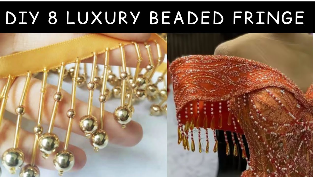 HOW TO  8 MAKE  LUXURY BEADED FRINGE 