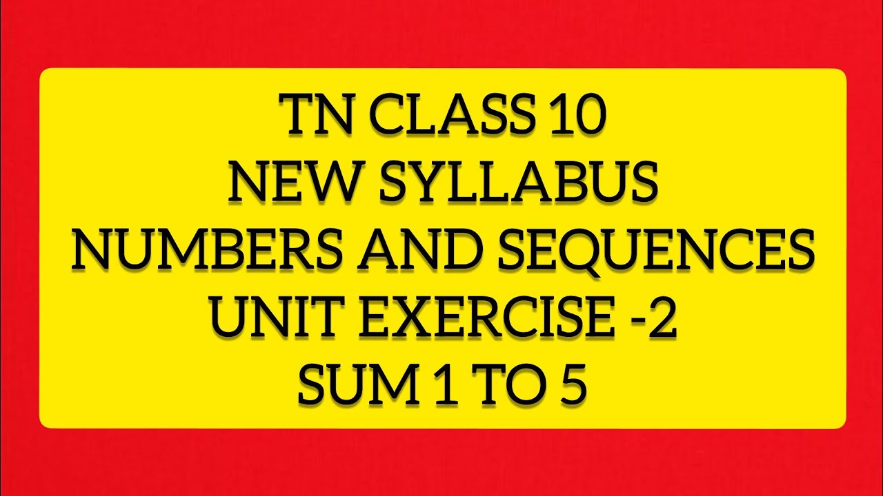 TN Samacheer 10 Maths New Syllabus Numbers and Sequences Unit Exercise -2 sums 1 to 5