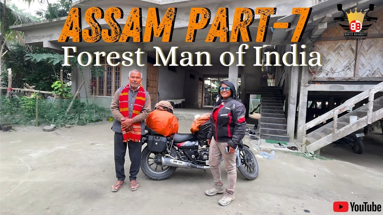Assam Part-7 | Meeting My Inspiration – Padma Shri Jadav Payeng , The Forest Man of India 🌳