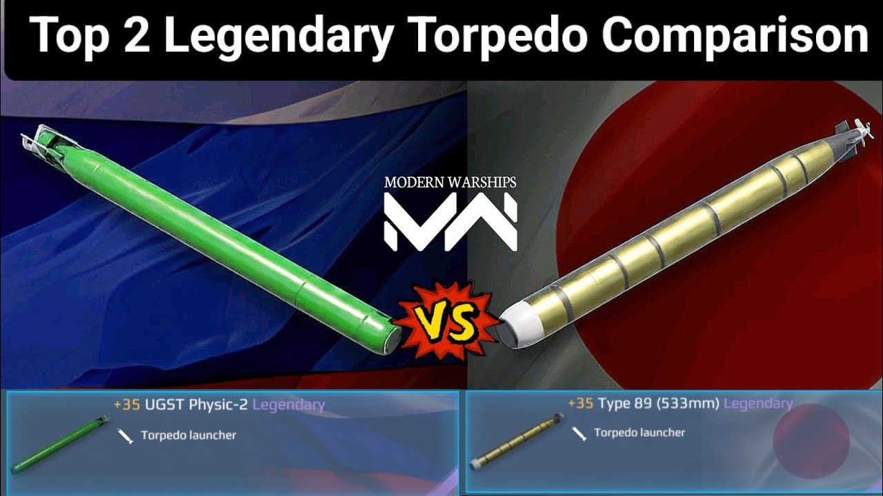 UGST Physic-2 vs Type 89 (533mm) | Legendary Torpedo Comparison | Modern Warships