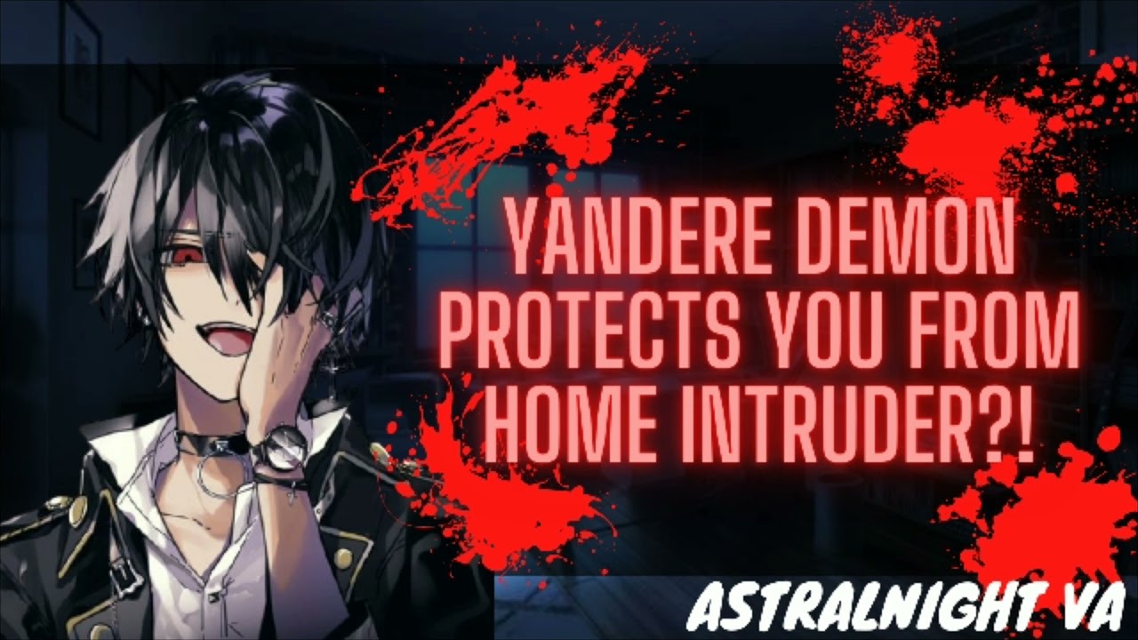 [ASMR ROLEPLAY] Yandere Demon Protects You From Home Intruder!?