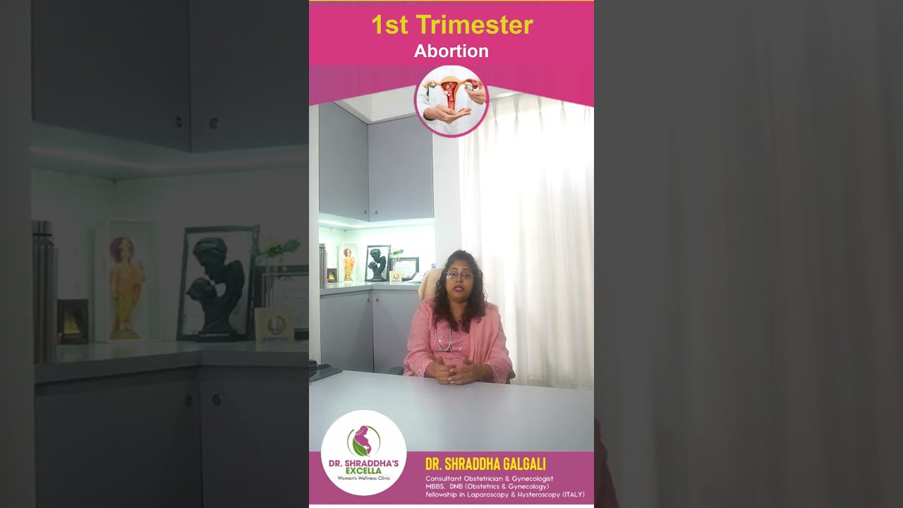 First Trimester Miscarriage: Causes, Prevention & Care Explained by Dr. Shraddha Galgali