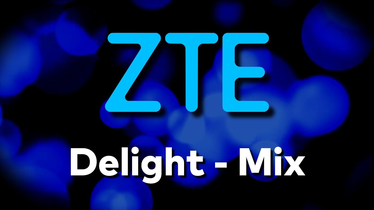 Delight - Mix - ZTE MyOS 11 Ringtone