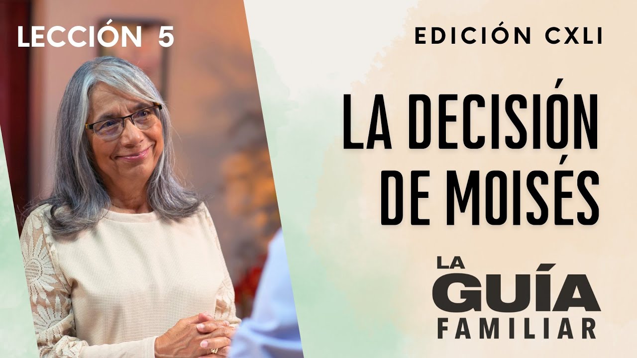 La decisión de Moisés | La Guía Familiar