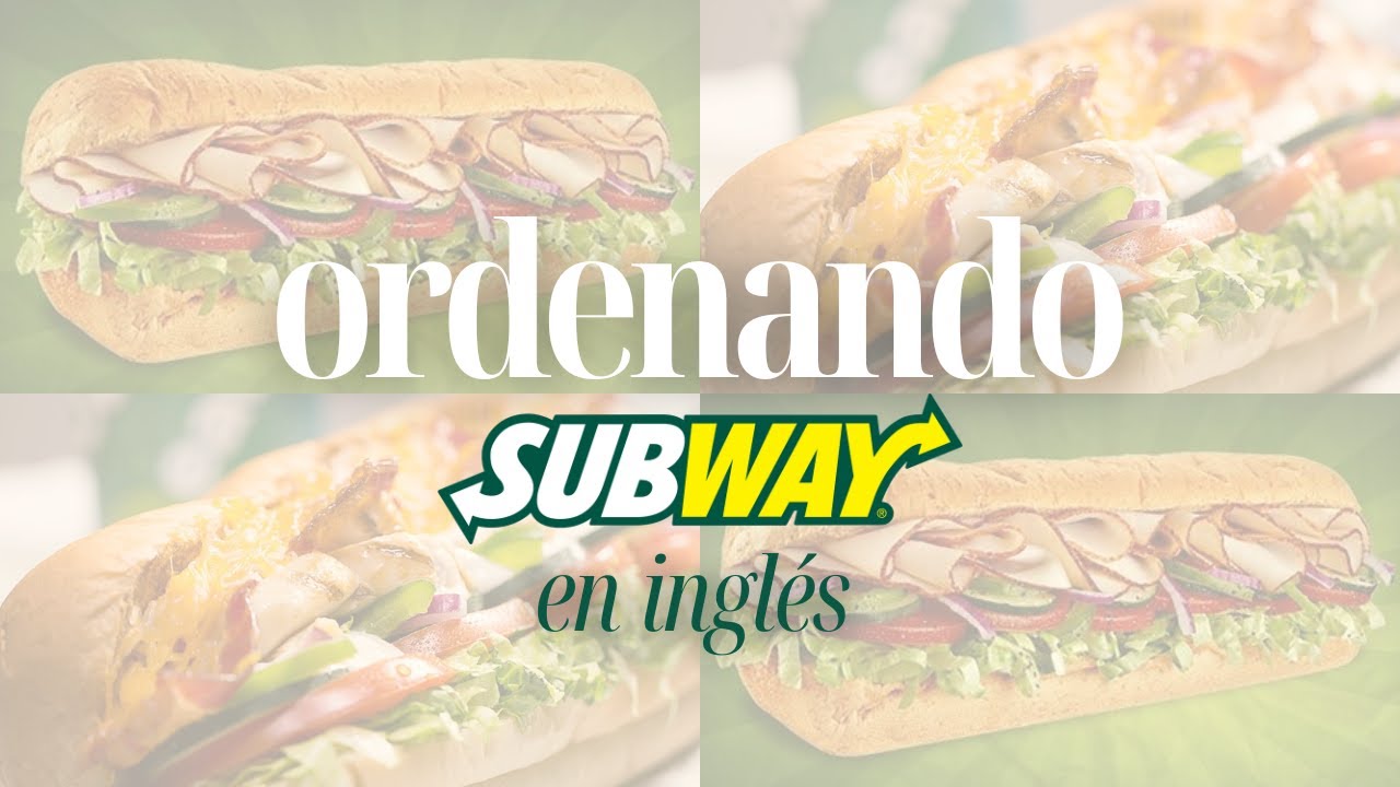 ESTA es la forma de PEDIR COMIDA en inglés | Subway