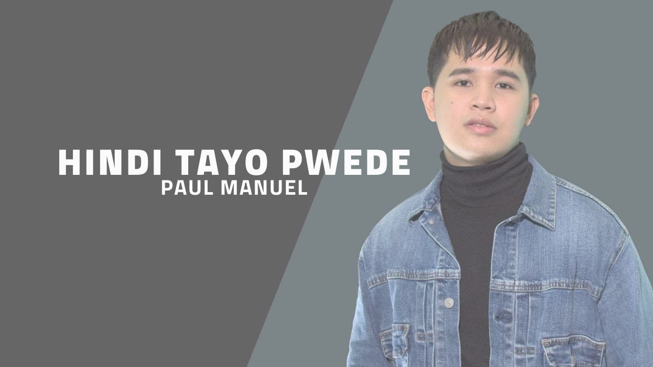 HINDI TAYO PWEDE - The Juans | Paul Manuel (Cover)