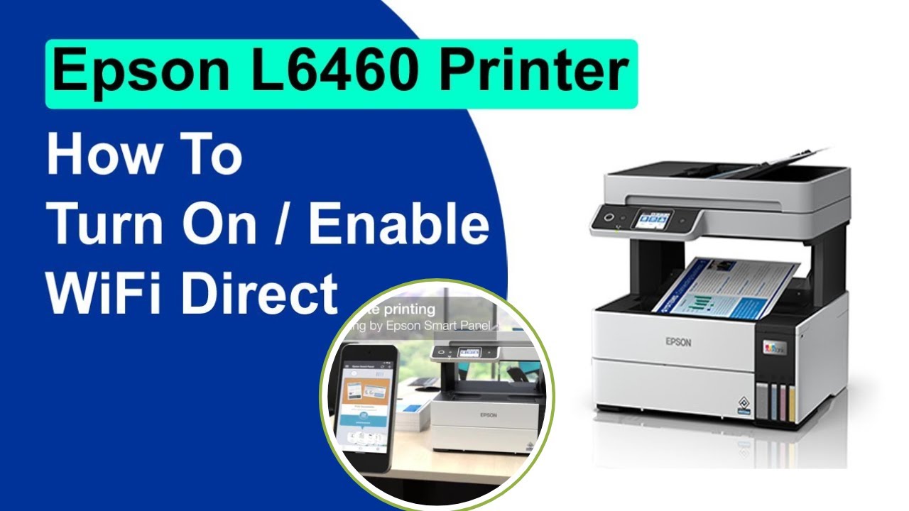 How to connect Epson l6460 on mobile I Mobile Print I Epson smart print I Wi-Fi Direct print