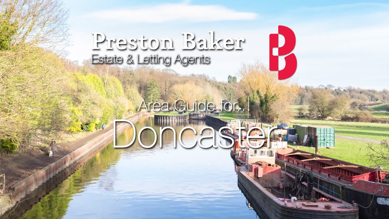 Doncaster Local Area Guide - Where to live in Doncaster? | Preston Baker