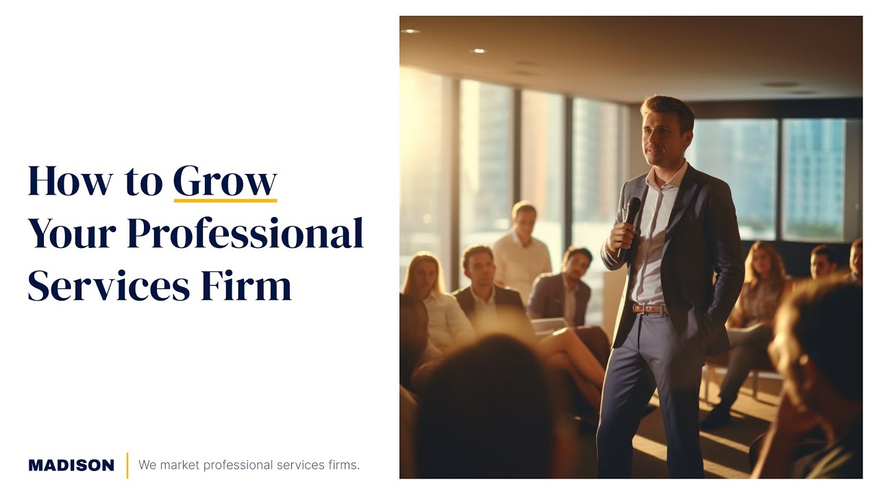 How to Grow Your Professional Services Firm
