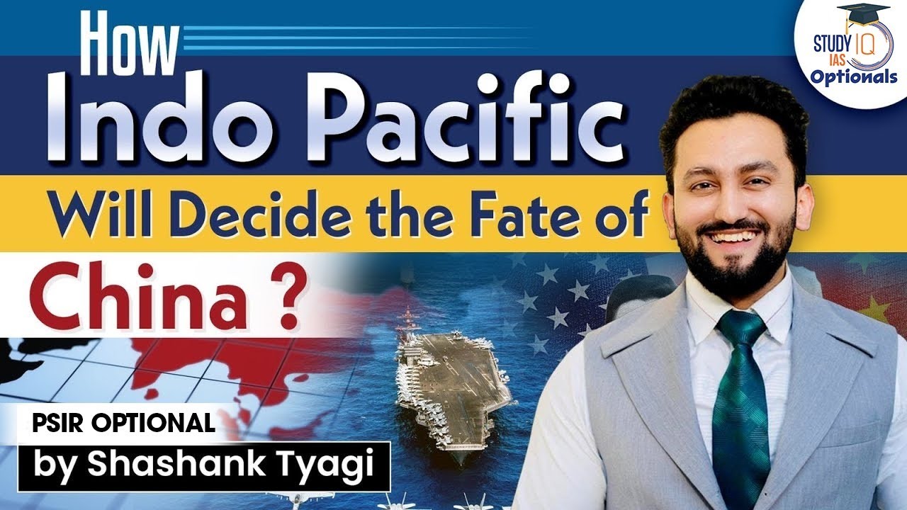Why Indo Pacific Present Strategic Hotbed Key to Future Power? | Geopolitics  UPSC GS 2 | UPSC