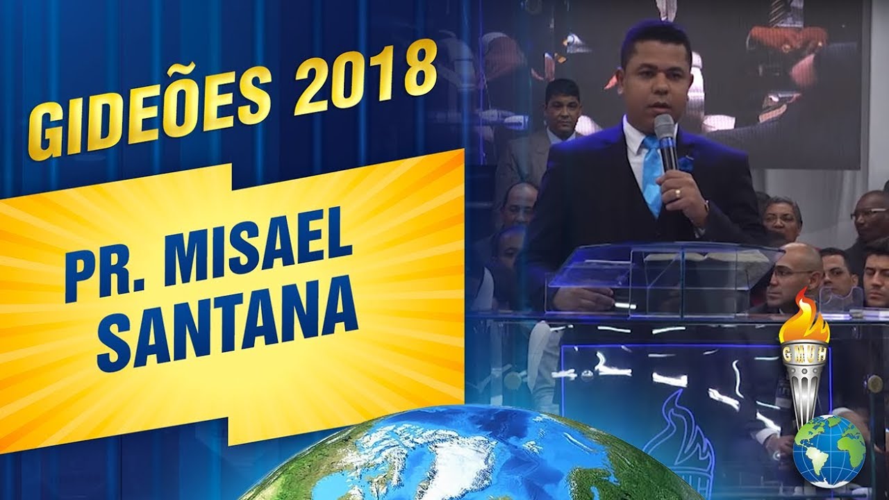 Gideões 2018 | Pr. Misael Santana