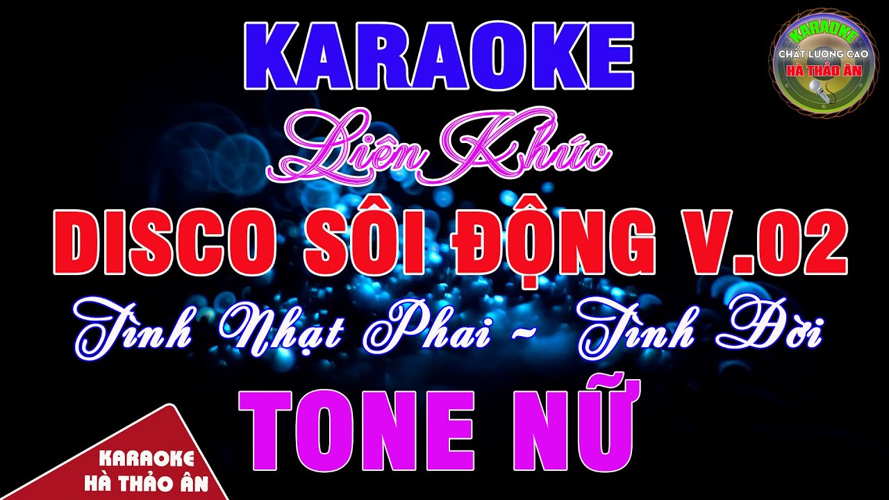 Liên Khúc Karaoke Disco Sôi Động Tone Nữ || Tình Đời, Tình Nhạt Phai || Karaoke Hà Thảo Ân