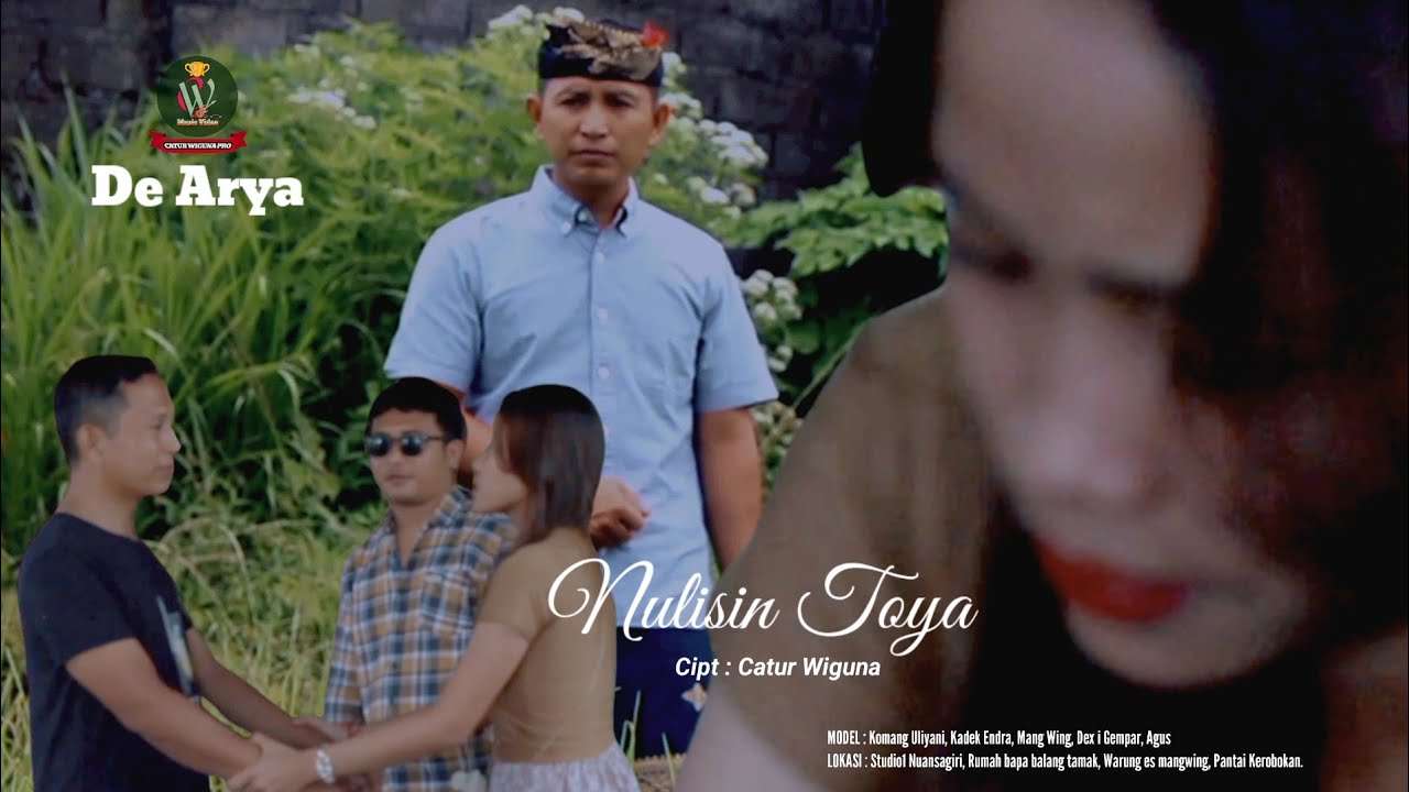 De Arya_Nulisin Toya ( Official Music Video )