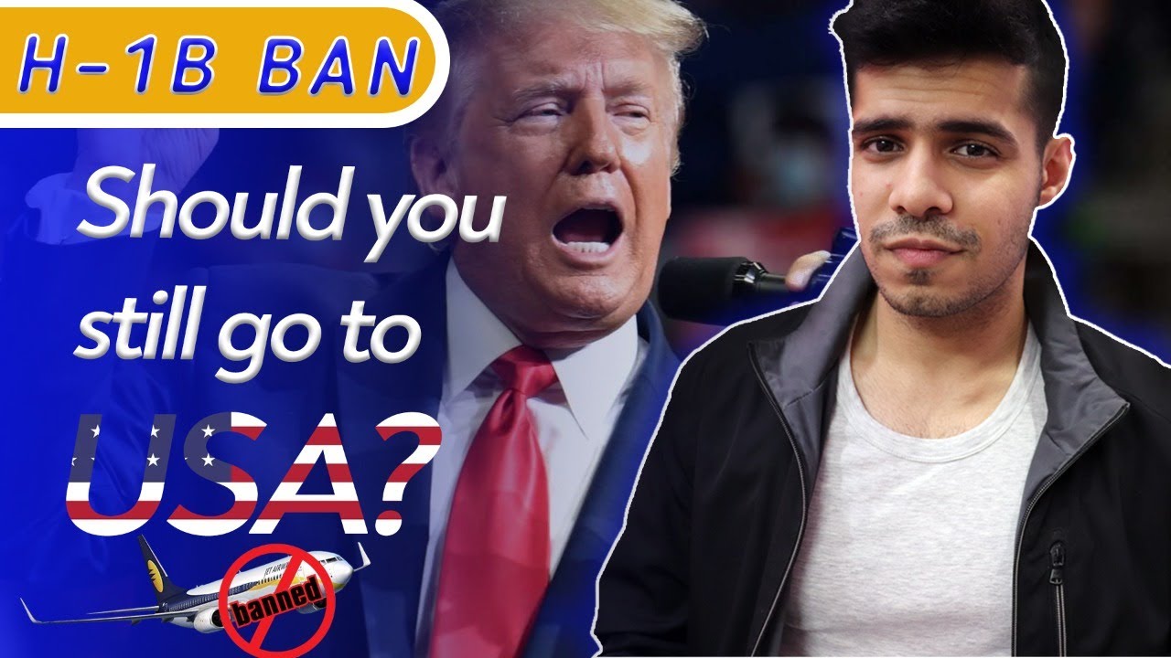 Should you study in USA? H1B Ban, Reforms addressed