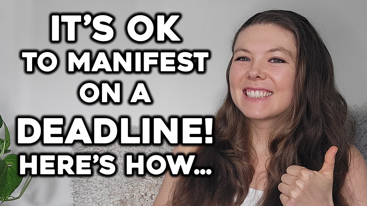 Why I PREFER Manifesting On A Deadline (And How To Do It)!