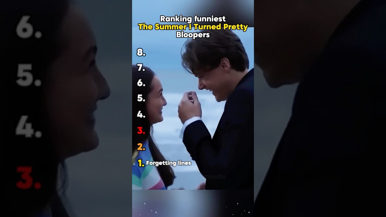 Ranking funniest The Summer I Turned Pretty Bloopers.#LolaTung #ChristopherBriney #GavinCasalegno
