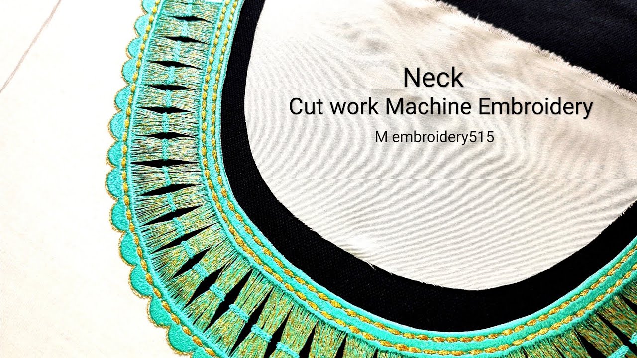 Cut work embroidery Neckline design Cutting fabric Machine embroidery industrial zigzag machine