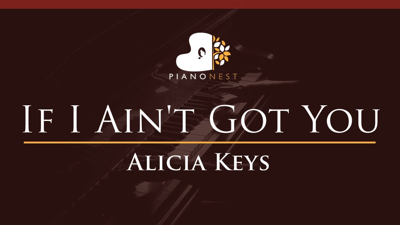 Alicia Keys - If I Ain't Got You - HIGHER Key (Piano Karaoke Instrumental)