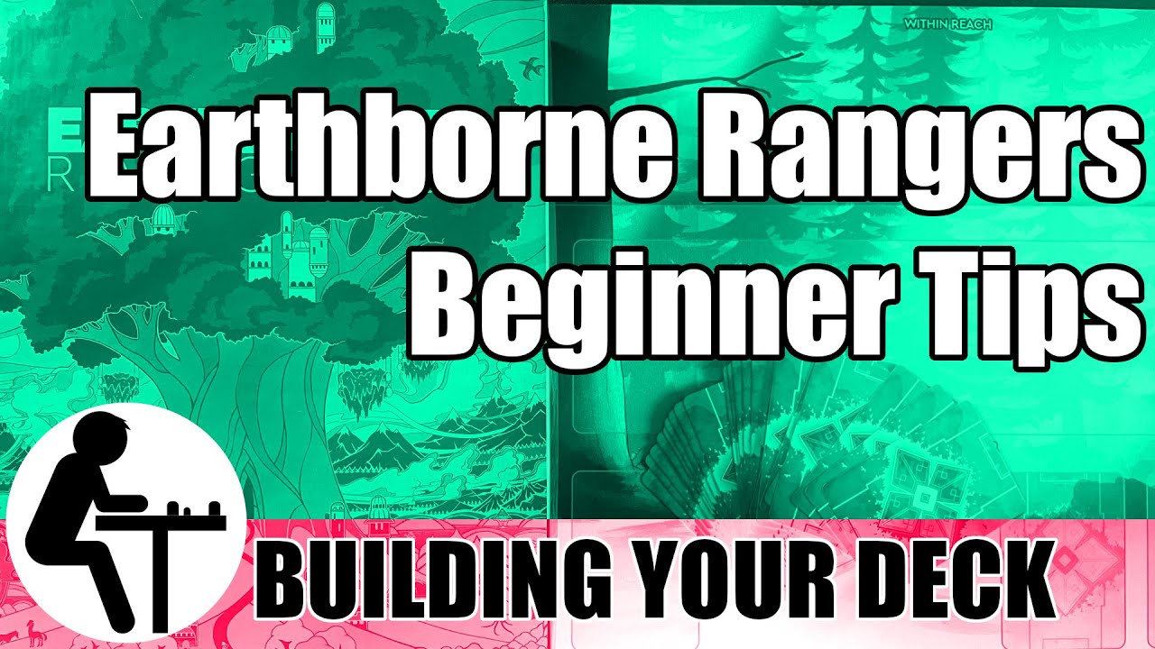 Earthborne Rangers Beginner Tips: Building Your Deck