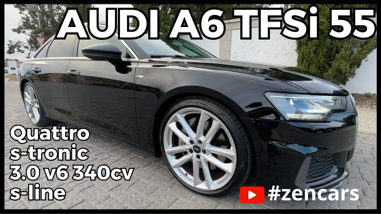 🇩🇪 Audi A6 TFSi 55 v6 340cv Quattro Stronic - La berlina definitiva y un tanto olvidada - ZenCars 🇩🇪