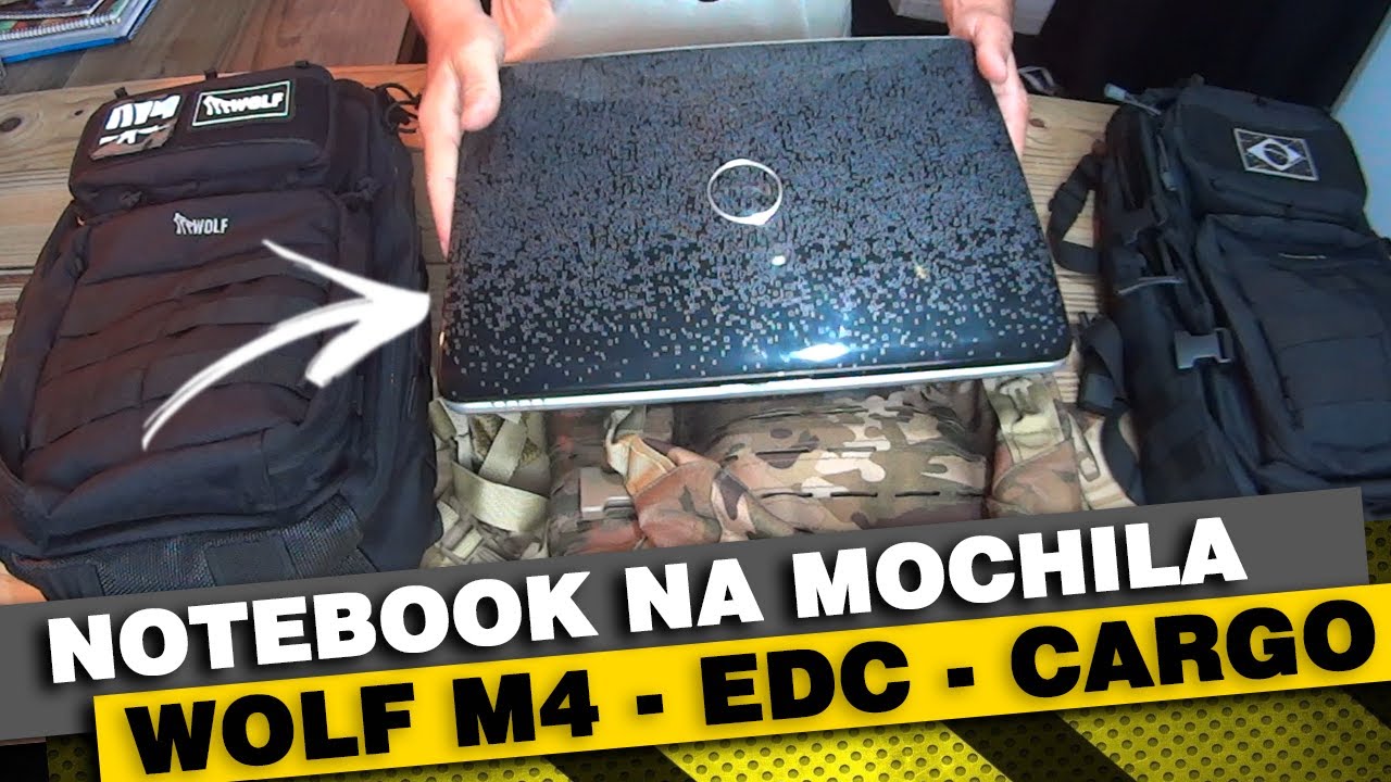 NOTEBOOK - em qual MOCHILA WOLF usar ( WOLF CARGO - WOLF M4 - WOLF EDC )