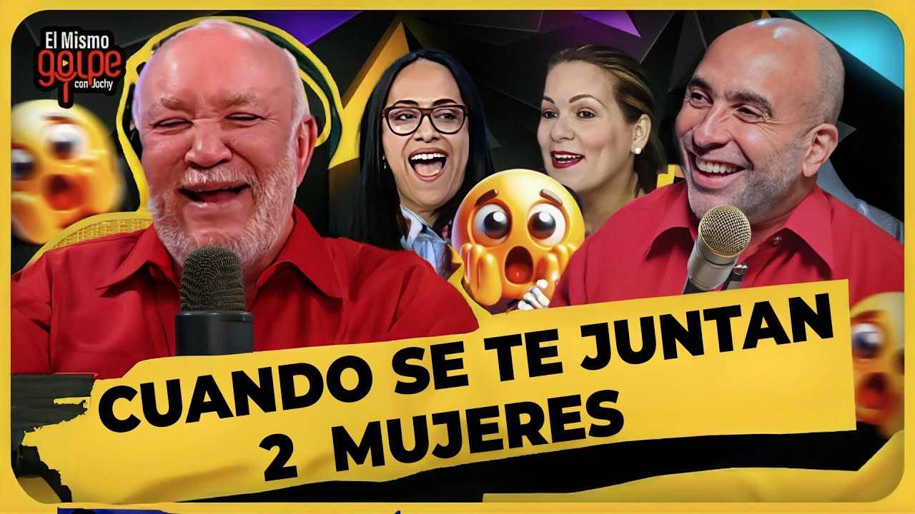 Cuando se le juntaron dos mujeres a Irving Alberti en El Mismo Golpe con Jochy