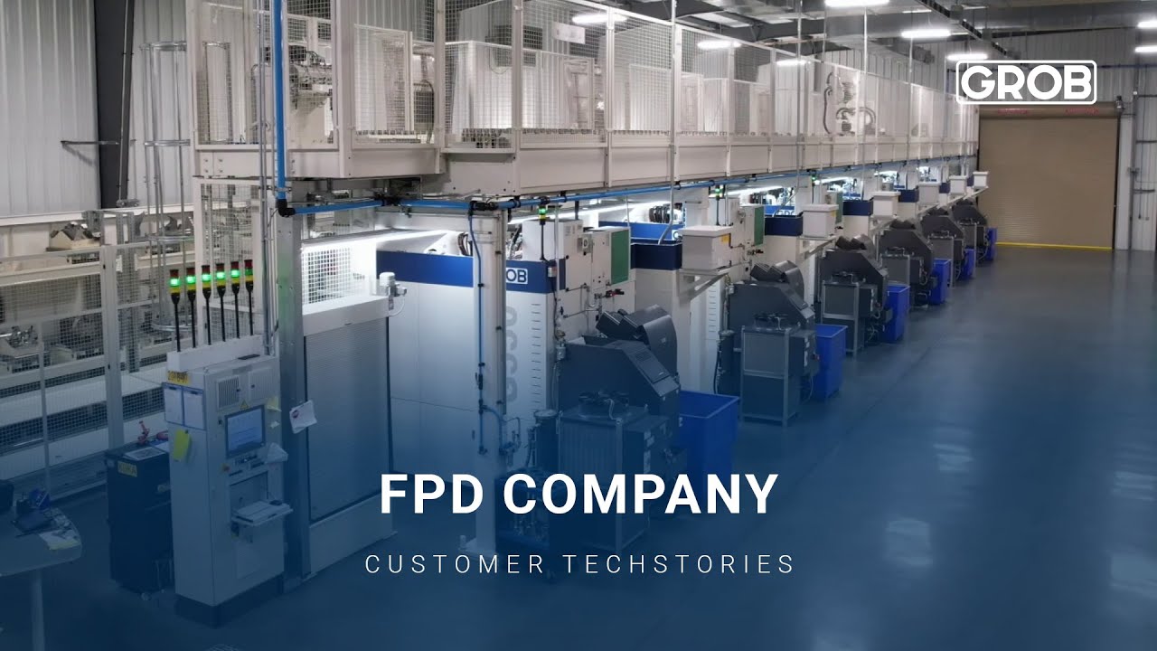 GROB Customer TechStories – FPD Company