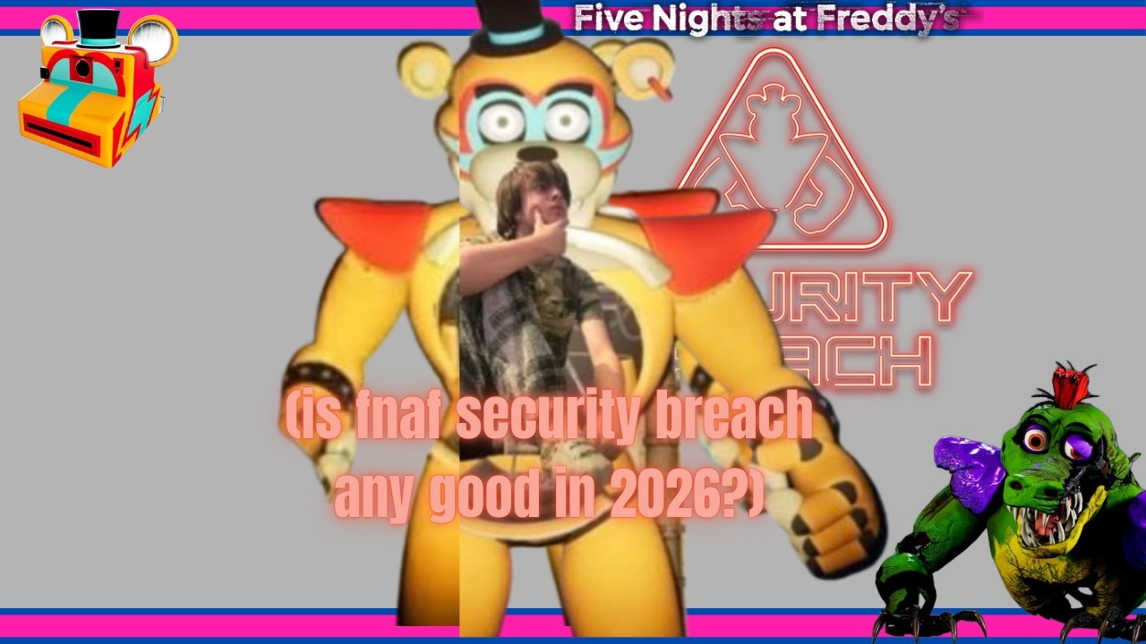 five nights at Freddy's security breach in 2026!!!!