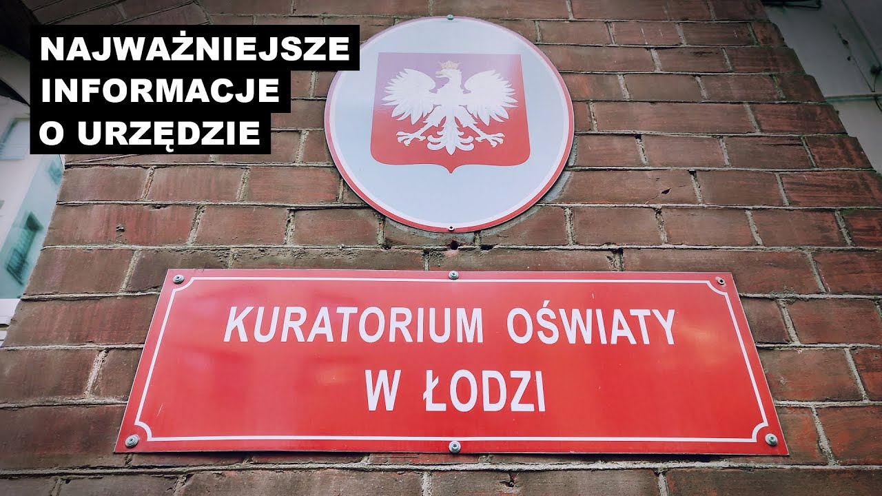 Kuratorium Oświaty w Łodzi - informacje o urzędzie.