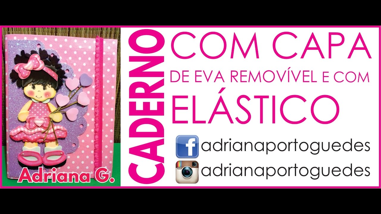DIY - CADERNO COM CAPA DE EVA E FECHO DE ELÁSTICO