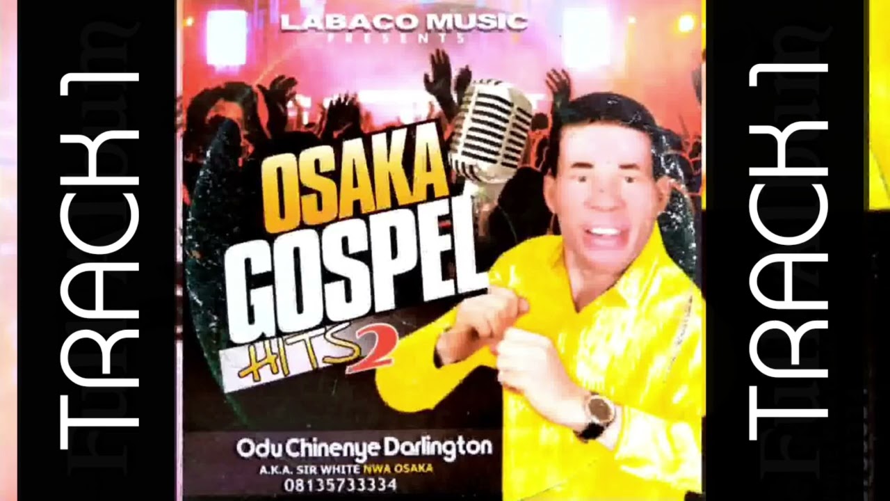 Osaka Gospel Hits 2 Track 1 — Bro Darlington Ebere
