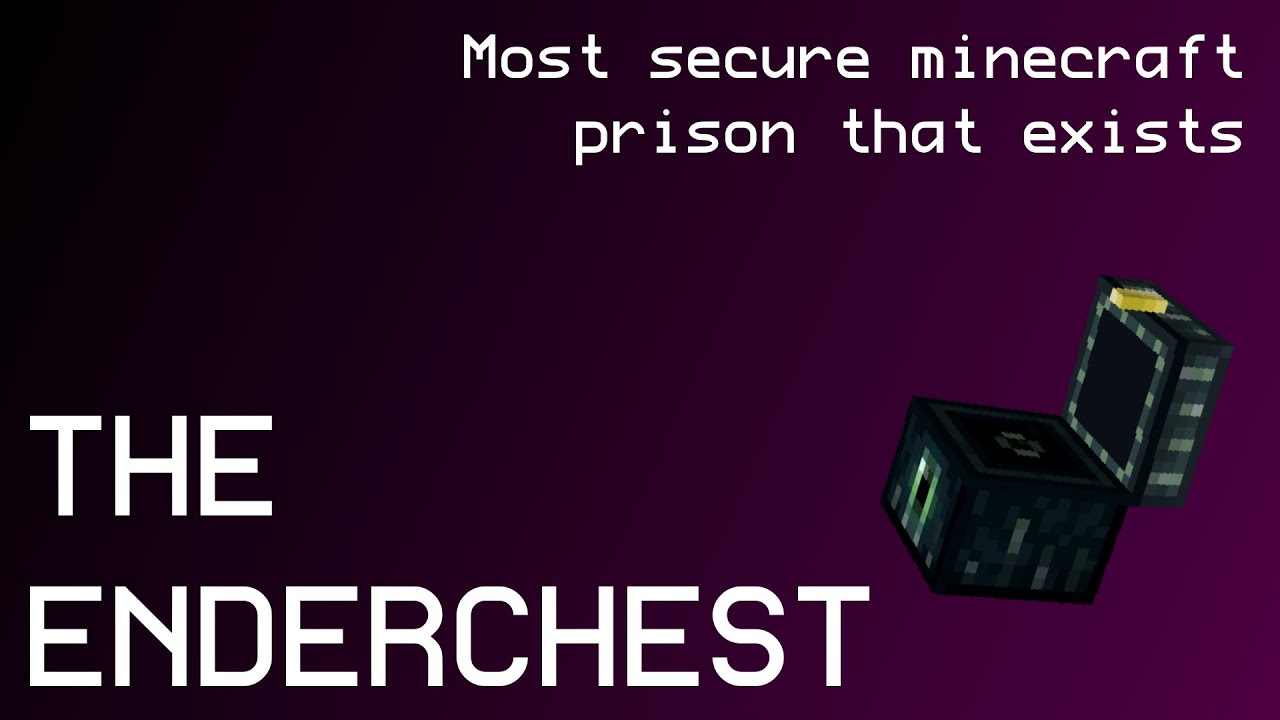 The Enderchest | Inescapable |  Better than Hades vault | Most secure prison in Minecraft