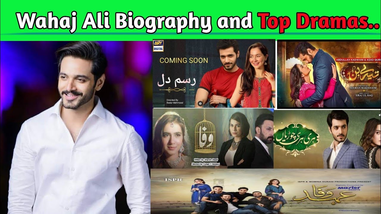 Wahaj Ali Biography and Top Dramas||Wahaj Ali Family||Wahaj Ali Wife
