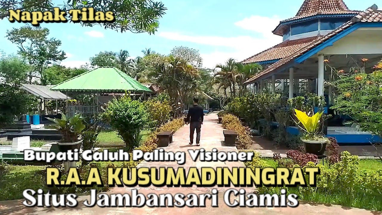 MAKAM BUPATI GALUH PALING INDAH DI CIAMIS - SITUS JAMBANSARI CIAMIS