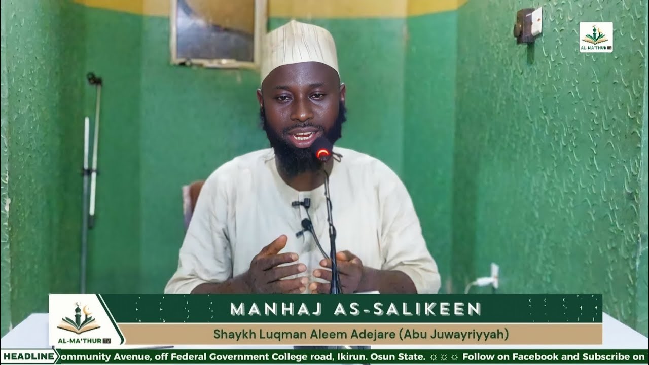 MANHAJ AS-SALIKEEN - (Chapter of Ablution)  ||  Shaykh Luqman Aleem Adejare (Abu Juwayriyyah) 