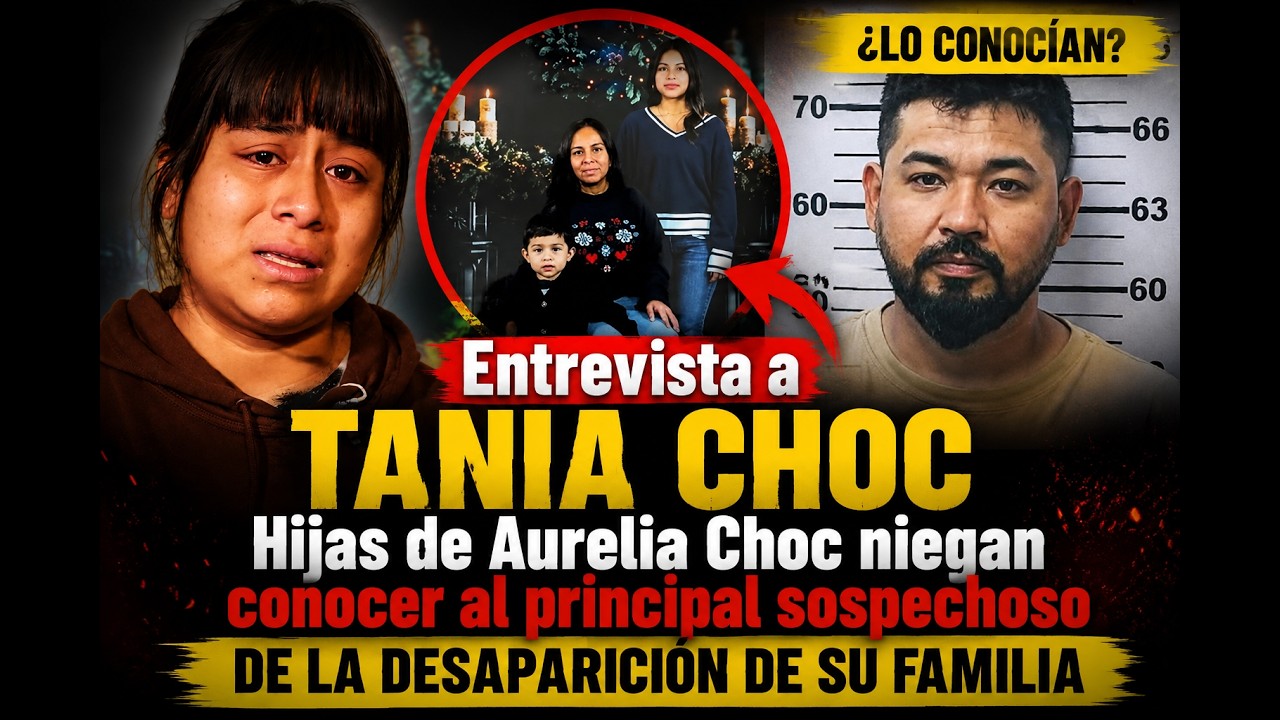 Hijas de Aurelia Choc niegan conocer al principal sospechoso de la desaparición de su familia