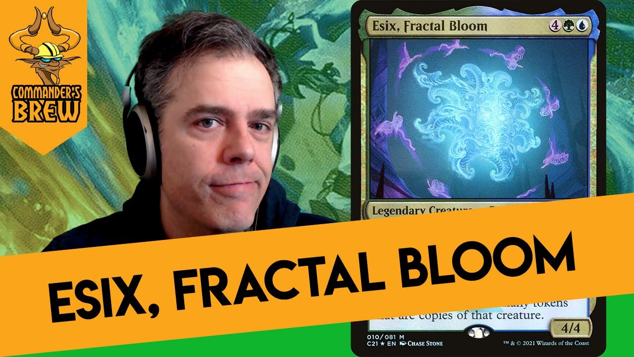 Esix, Fractal Bloom | Budget Shenanigans