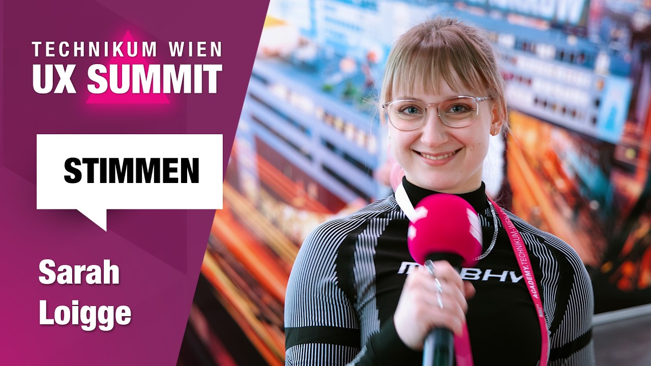 Technikum Wien UX Summit - Sarah Loigge