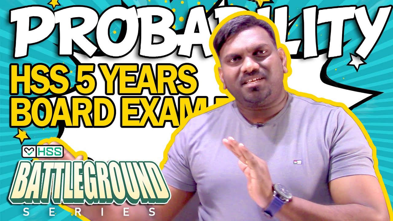 12 Maths | PROBABILITY - previous 5 years question Papers + SOLUTIONS