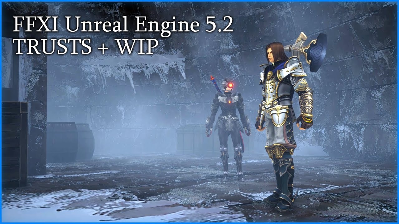 FFXI UE 5.2 - Project Shadow - Trust, Beaucedine Glacier