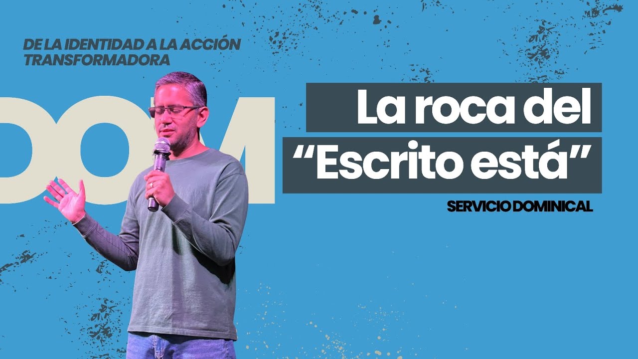 Fidelidad Bíblica - La roca del “Escrito está” - Mauricio Piñango