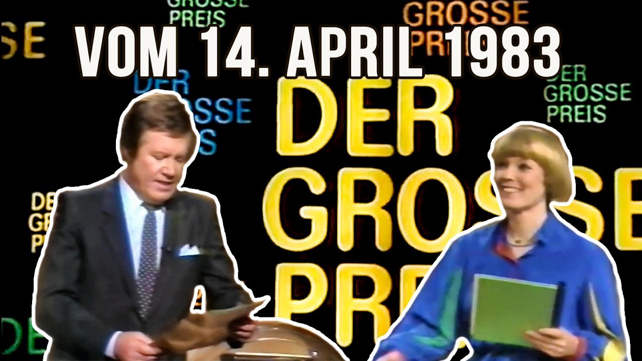 Der Gro&szlig;e Preis mit Wim Thoelke vom 14. April 1983