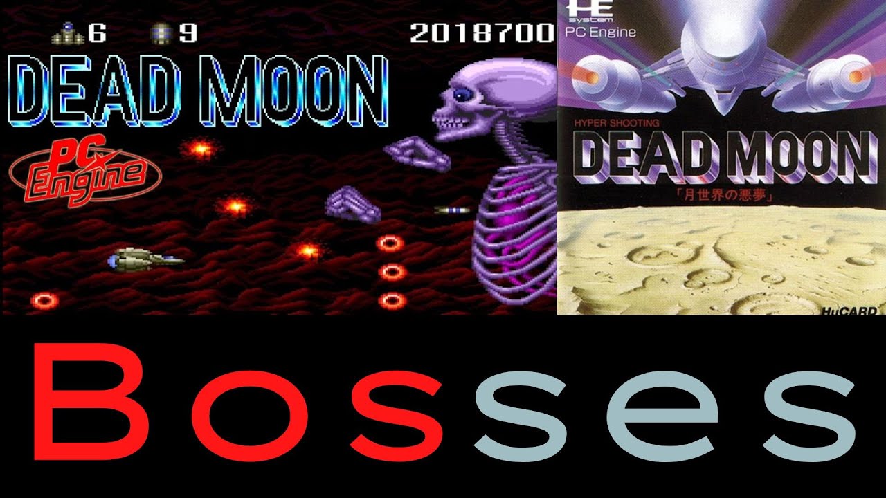 Dead Moon Bosses PC Engine