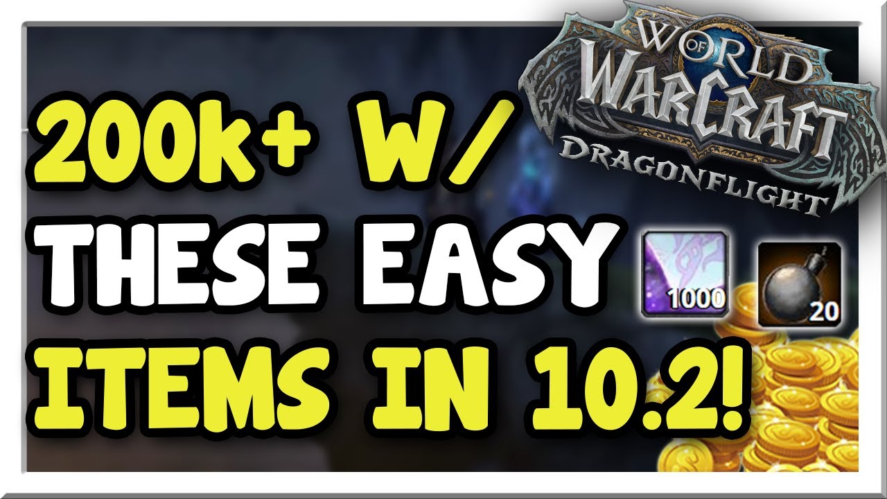 5 Easy Old World Markets that Make 200k+ a Month in 10.2! | Dragonflight | WoW Gold Making Guide