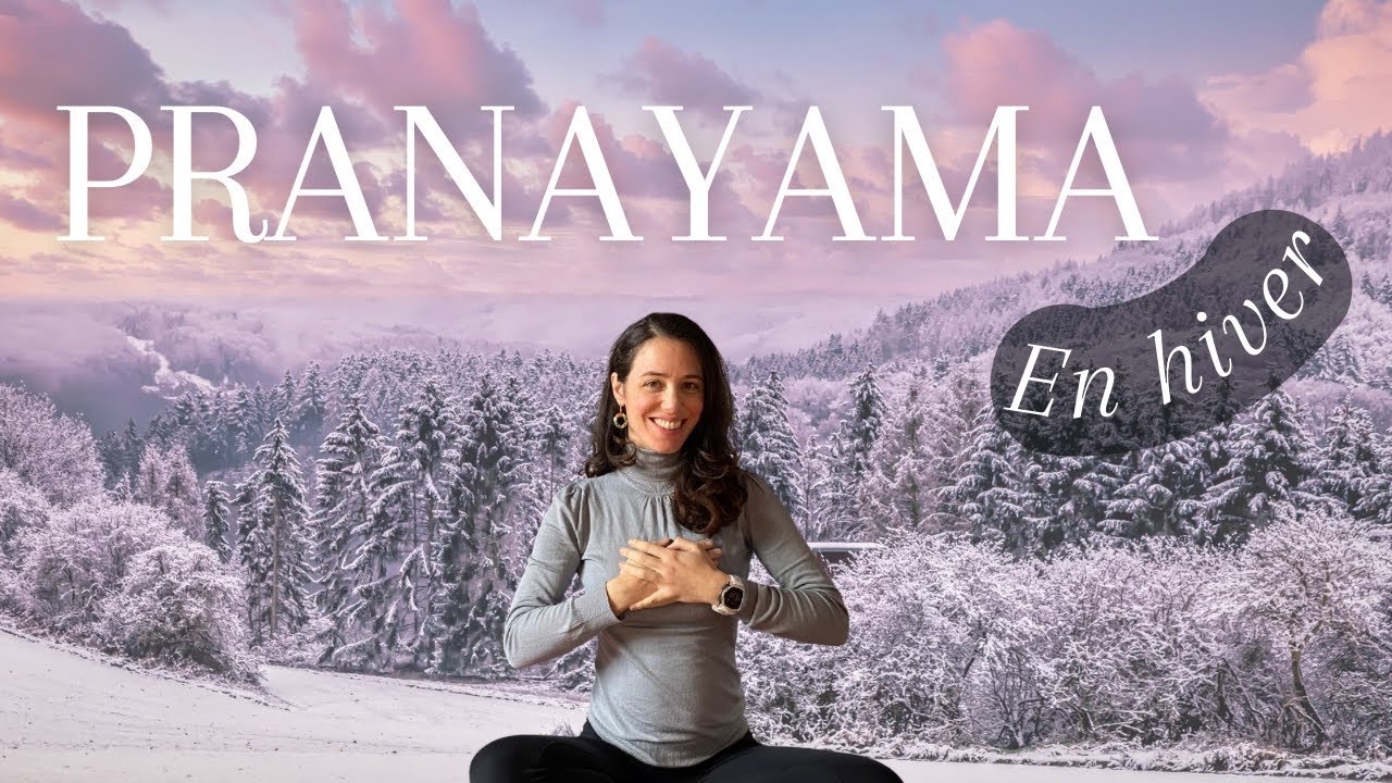 Pranayama en hiver : comment bien respirer malgré le nez bouché