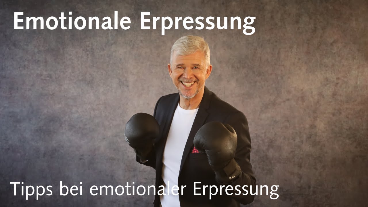 Tipps für den Umgang mit emotionaler Erpressung | #narzissmus