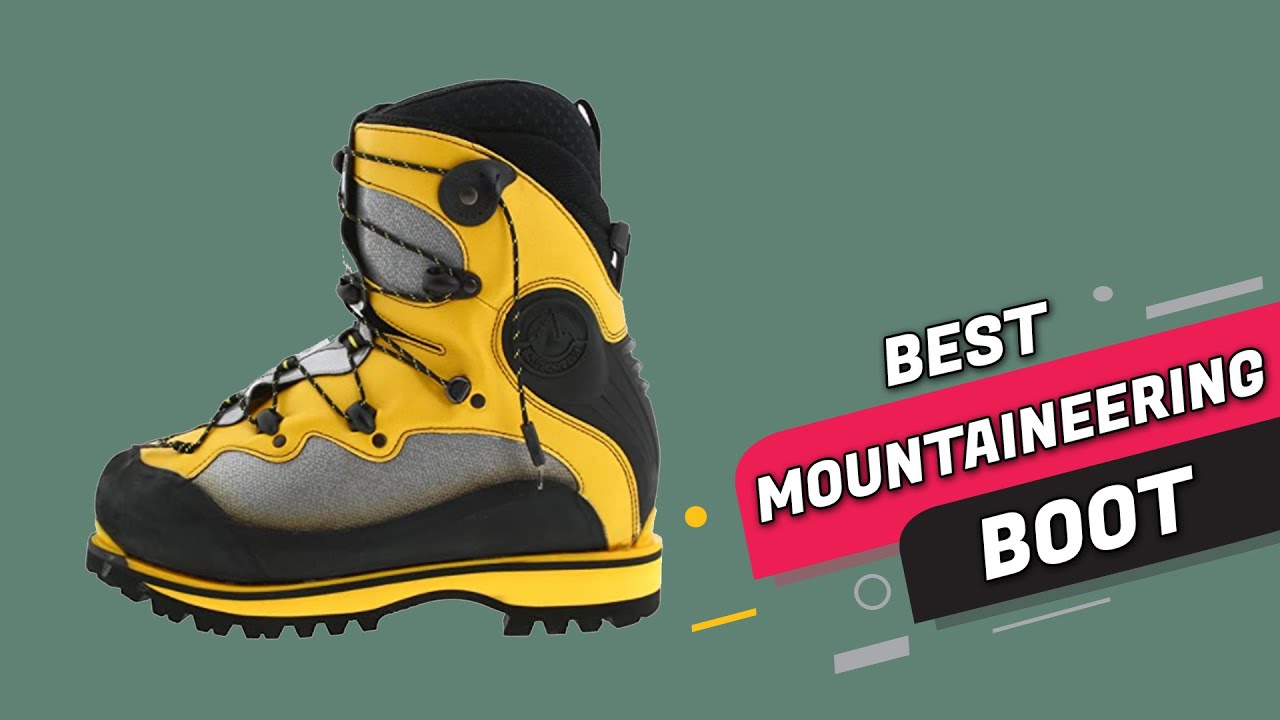 Best Mountaineering Boots Review 2023 | Top 4 Pick| Which One Should You Buy?